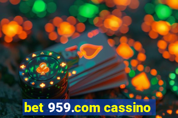 bet 959.com cassino